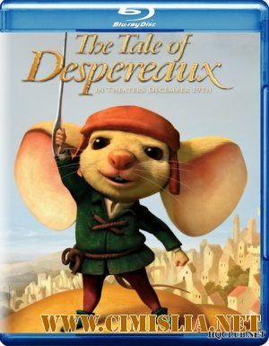 Приключения Десперо / The Tale of Despereaux [2008 / BDRip]