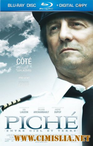 Пише: Между небом и землёй / Piche: entre ciel et terre [2010 / HDRip]