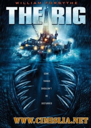 Буровая / The Rig [2010 / HDRip]