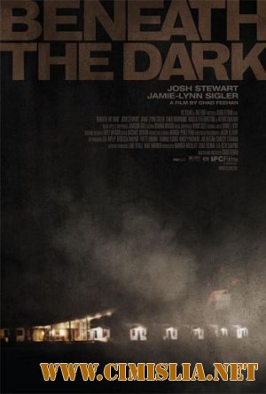 В темноте / Beneath the Dark [2010 / DVDRip]