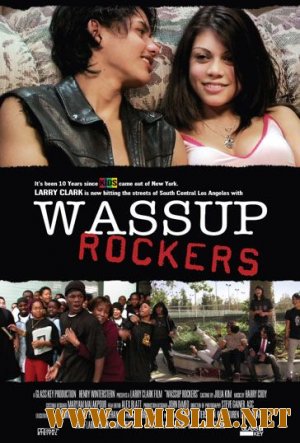 Ну че, рокеры?! / Wassup Rockers [2005 / DVDRip]