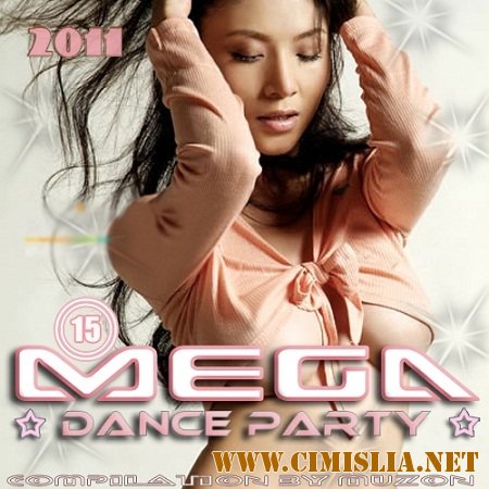 Mega Dance Party 15 [2011 / MP3 / 128 -320 kb]