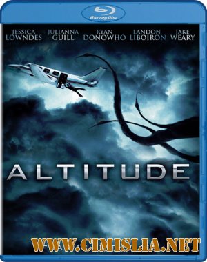 Высота / Altitude [2010 / HDRip]