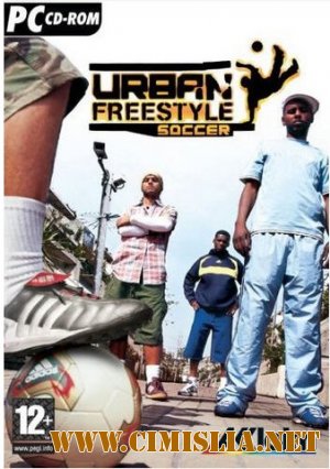 Футбол Без Правил / Urban Freestyle Soccer [2004 / ENG / RUS]