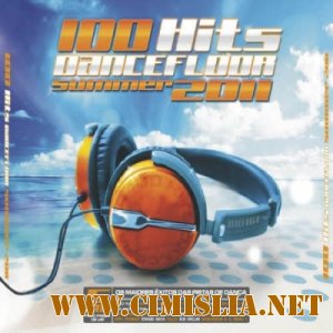 100 Hits Dancefloor Summer [2011 / MP3 / 320 kb]