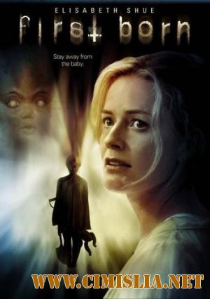 Младенец / First Born [2007 / DVDRip]