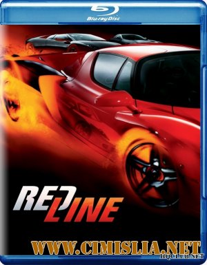 Жажда скорости / Redline [2007 / BDRip]