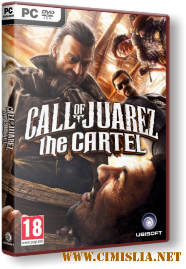 Call of Juarez: The Cartel [Rip] [2011 / MULTI 6 / ENG / RUS]