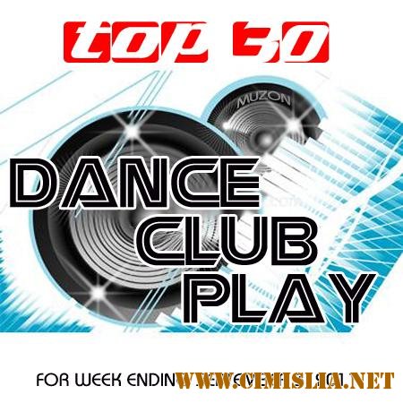 Top 30 Dance Club Play [03.09.2011 / MP3 / 128-320 kb]