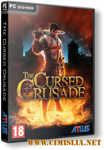The Cursed Crusade / The Cursed Crusade: Искупление [Repack] [2011 / FULL RUS]