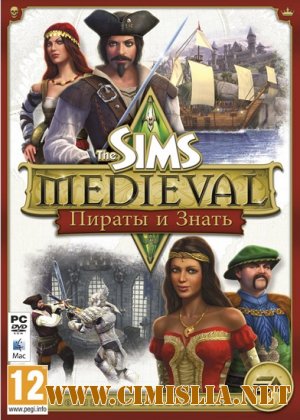The Sims Medieval: Пираты и знать / The Sims Medieval: Pirates and Nobles [2011 / MULTI / RUS]