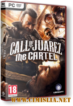 Call of Juarez: The Cartel [Rip] [2011 / MULTI 6 / ENG / RUS]