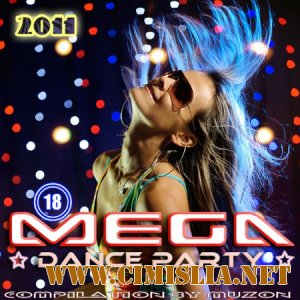 Mega Dance Party 18 [2011 / MP3 / 128-320 kb]