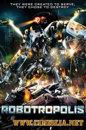 Роботрополис / Robotropolis [2011 / DVDRip]