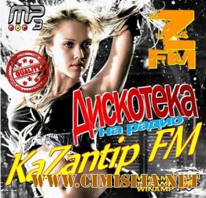 Дискотека на радио KaZantip FM [2011 / MP3 / 256 kb]