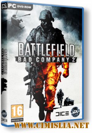 Battlefield Bad Company 2: Расширенное издание [v.795745 + DLC] [RePack] [2010 / FULL RUS]