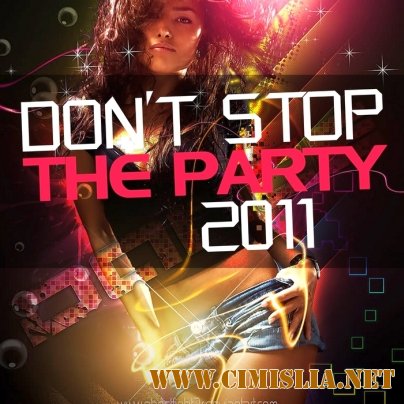 Don't Stop The Party 2011 [11.10.2011 / MP3 / 320 kb]