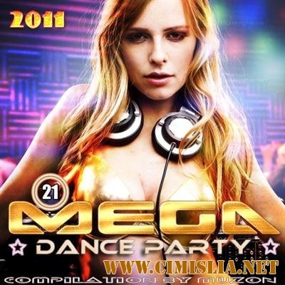 Mega Dance Party 21 [2011 / MP3 / 256-320 kb]