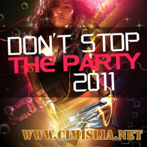Don't Stop The Party 2011 [11.10.2011 / MP3 / 320 kb]