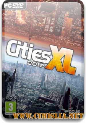 Cities XL 2012  [Repack] [2011 / ENG / RUS]