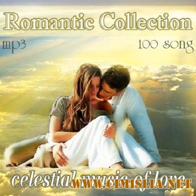 Romantic collection.Celestial Music Of Love [2011 / MP3 / 192 kb]