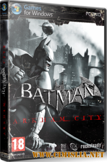 Batman: Аркхем Сити / Batman: Arkham City [Repack] [2011 / RUS / ENG]