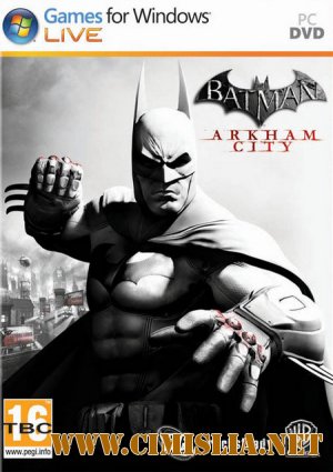 Batman: Аркхем Сити / Batman: Arkham City [2011 / ENG / RUS]