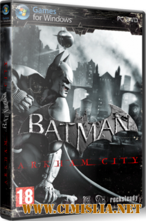Batman: Аркхем Сити / Batman: Arkham City [Repack] [2011 / RUS / ENG]