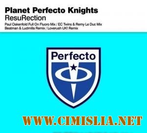 Planet Perfecto Knights - ResuRection [2011 / MP3 / 320 kb]
