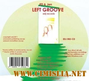 ED & Jen - Left Groove [2011 / MP3 / 320 kb]