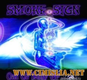 Smoke Sign - Out Of Body EP  [2011 / MP3 / 320 kb]