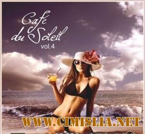 Cafe Du Soleil Vol.4 [2011 / MP3 / 320 kb]