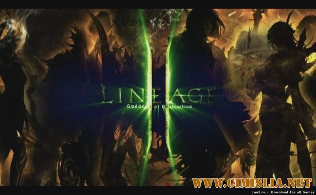 Lineage 2: Goddess of Destruction [2011 / RUS]