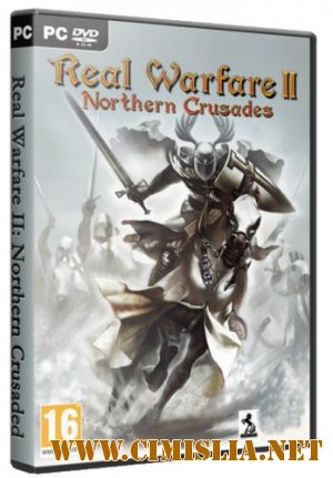 Real Warfare 2: Northern Crusades [2011 / Русский]