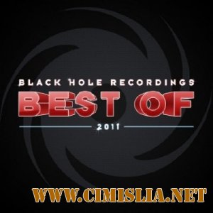 Black Hole Recordings: Best Of 2011 [05.12.2011 / MP3 / 320 Kb]