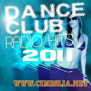 Dance Club Radio Hits [04.12.2011 . MP3 / 169-320 kb]