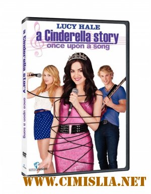 История Золушки 3 / A Cinderella Story: Once Upon a Song [2011 / DVDRip | Лицензия]