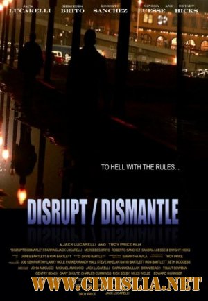 Война картелей / Disrupt Dismantle  [2010 / SATRip]