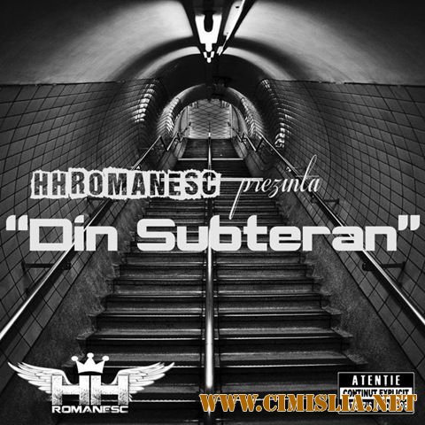 HH Rom&#226;nesc [Din Subteran] [2012 / MP3 / 320 kb]