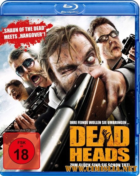 Мёртвоголовые / Deadheads [2011 / HDRip]