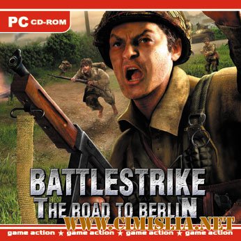BattleStrike: The Road To Berlin [2005 / RUS]