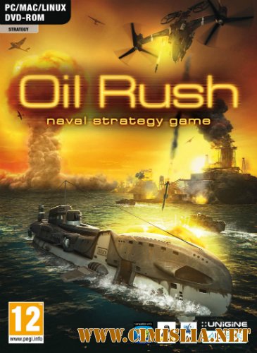 Oil Rush [2012 / RUS / ENG]