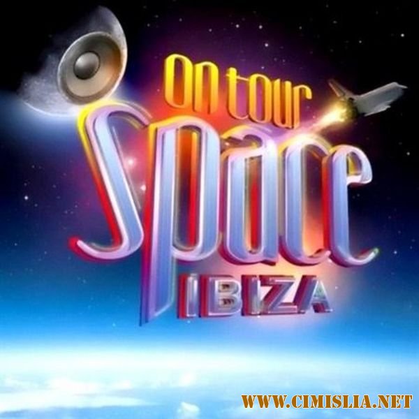 Space Ibiza on Tour [2012 / MP3 / 320 kb]