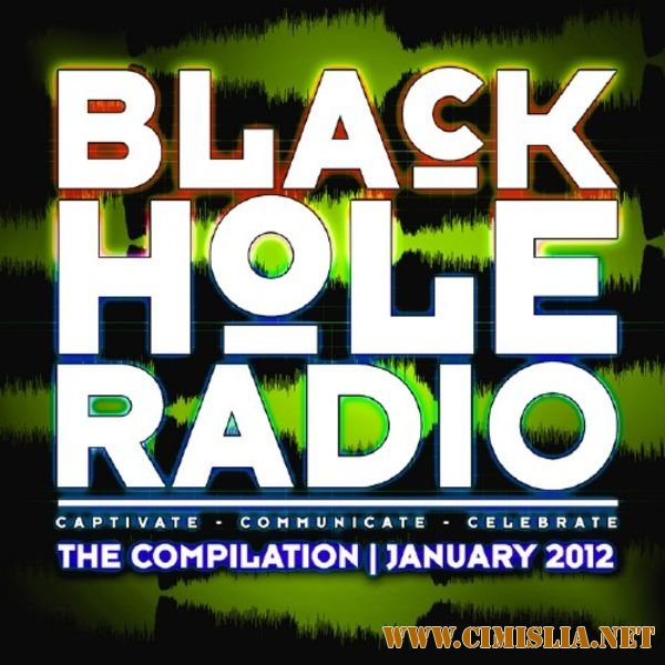 Black Hole Radio January 2012 [2012 / MP3 / 320 kb]