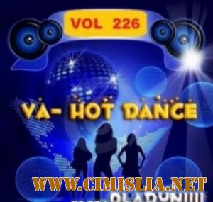 Hot Dance Vol 226 [2012 / MP3 / 320 kb]