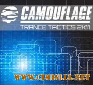 Camouflage Trance Tactics 2011 [2011 / MP3 / 320 kb]