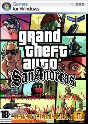 GTA / Grand Theft Auto: San Andreas - Michael Jackson's Global Mod [RePack] [2012 / RUS]