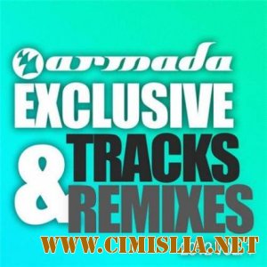 Armada Exclusive Tracks & Remixes 2012 [Vol.1] [2012 / MP3 / 320 kb]