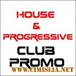 Club Promo - House and Progressive [2012 / MP3 / 320 kb]
