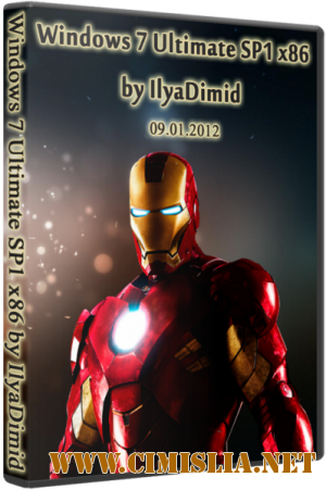 Windows 7 Ultimate SP1 x86 by IlyaDimid [09.012012 / RUS]